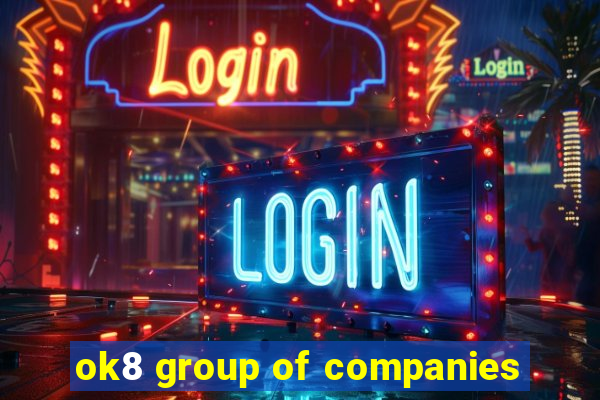 ok8 group of companies